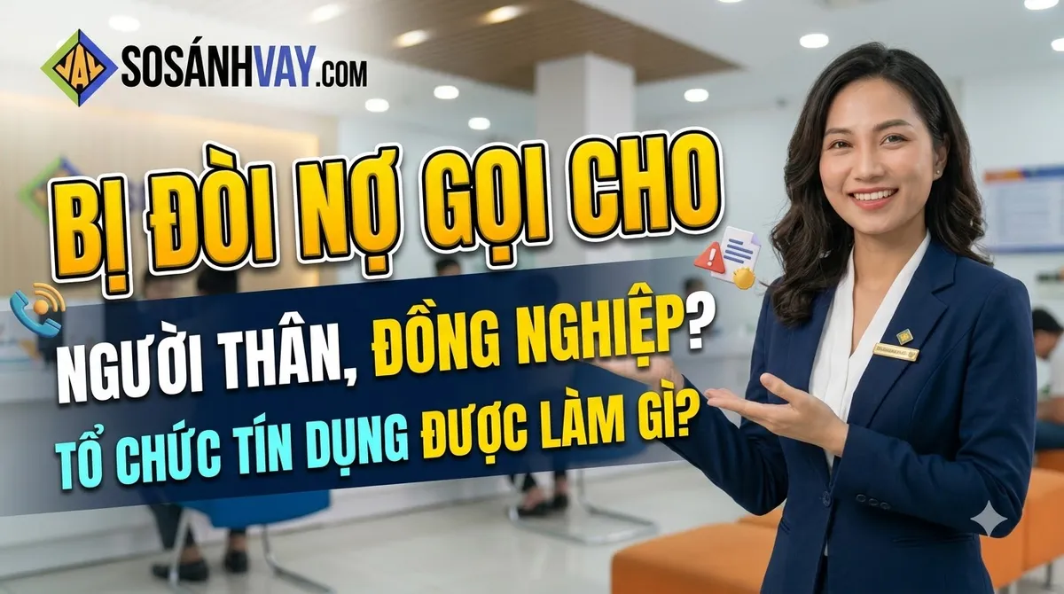 Bị đòi nợ gọi cho người thân, đồng nghiệp khi trễ hạn: quy định pháp luật và cách xử lý